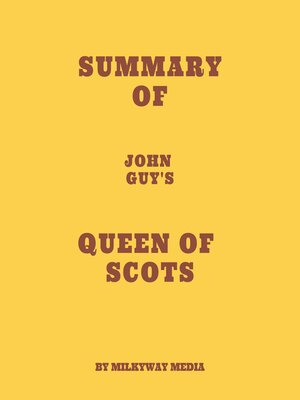 cover image of Summary of John Guy's Queen of Scots